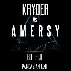Kryder vs. Amersy - Go Fiji (Pandasian Edit)