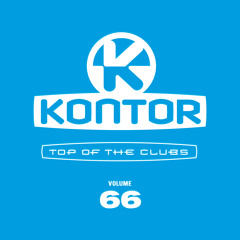 Kontor Top Of The Clubs Vol. 66 (Official Minimix)