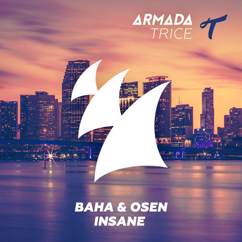 Baha & Osen - Insane (David Guetta - DJ Mix 245) [OUT NOW!]