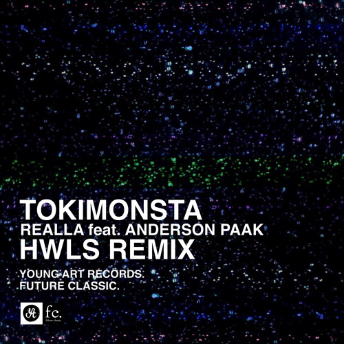 Tokimonsta - Realla feat. Anderson Paak (HWLS Remix)