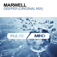 Marwell - Deeper (Original Mix) Preview