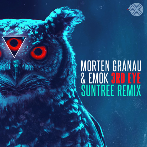 Emok & Morten Granau - 3rd Eye (Suntree Remix)