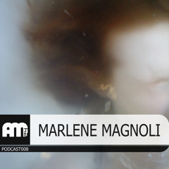 AM24 PODCAST 008 - MARLENE MAGNOLI, DE