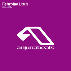 Fehrplay - Lotus (Anjunabeats)