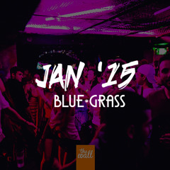 THE WALL PRESENTS: JAN15 (mixed by Blue Grass)