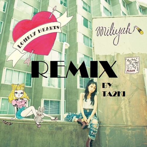 Lonely Hearts 加藤ミリヤ 勝手に Remix By Ta2ki From Cbd Lonely Hearts 加藤ミリヤ 勝手に Remix By Ta2ki From Cbd