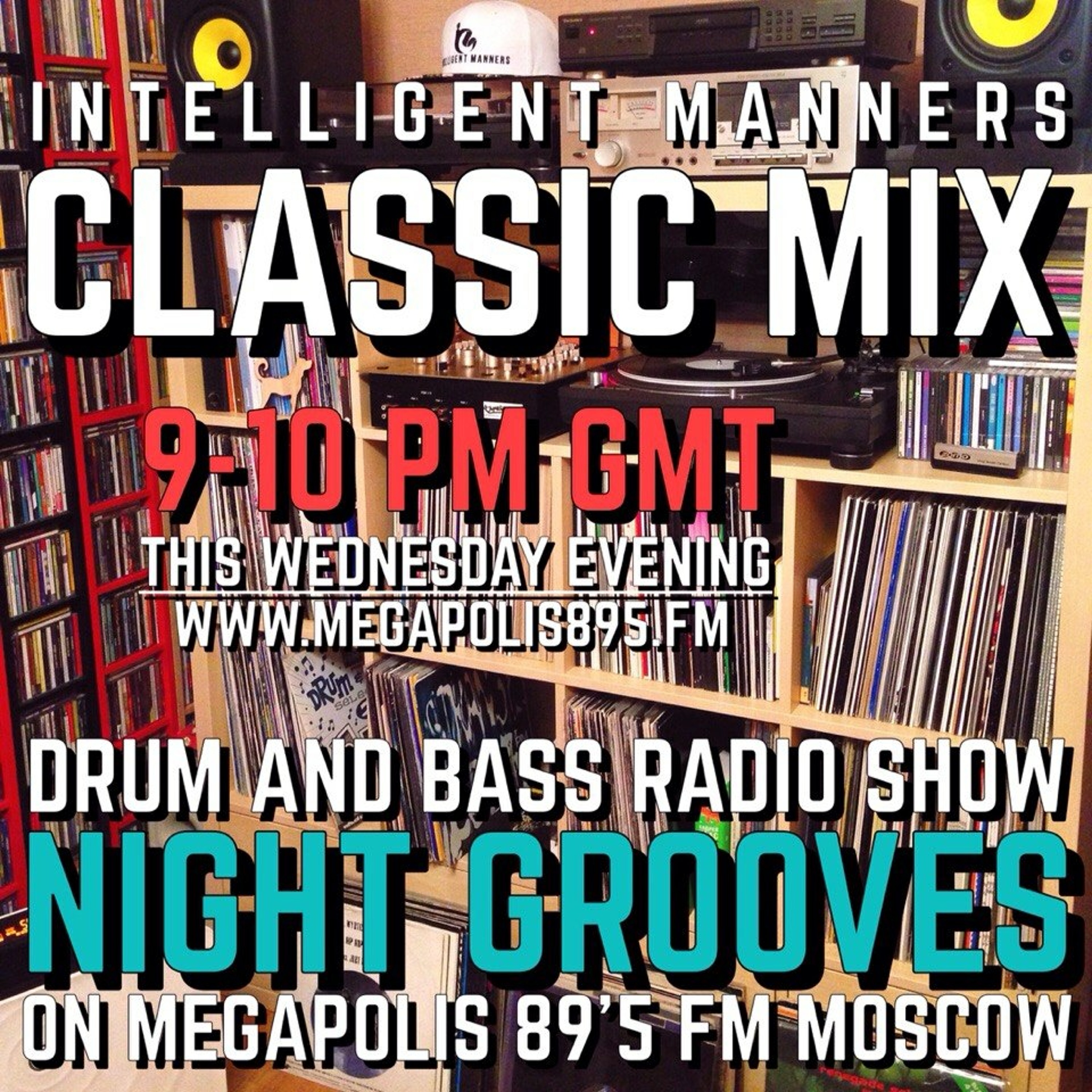 Intelligent Manners - Night Grooves #80 - Megapolis 89'5 FM 11.03.2015 episode artwork