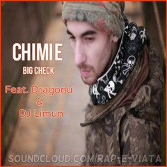 Chimie Feat. Dragonu' & DJ Limun - Big Check