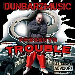 DUNBARZ- TROUBLE PRO. LIL TRAY beats