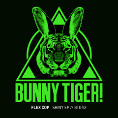 Flex Cop - Shiny EP (Preview) // BT042 [OUT NOW!]