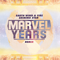 Earth, Wind & Fire- Shining Star (Marvel Years Remix)
