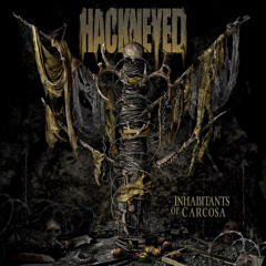 Hackneyed - Inhabitants Of Carcosa - 01 - The Flaw Of Flesh