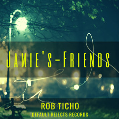 Jamie's Friends - Rob Ticho