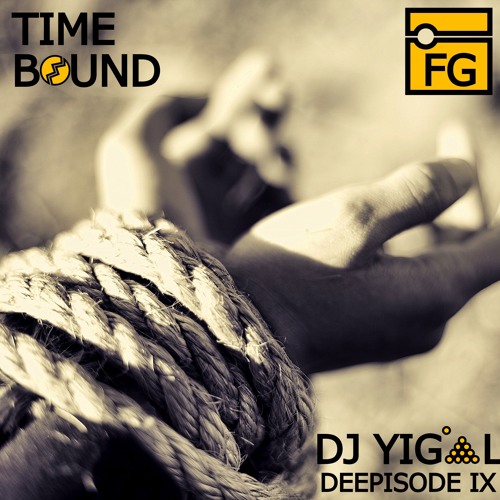 Radio FG 2015 - Deepisode IX - Time Bound