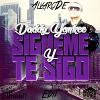 Daddy Yankee - Sigueme Y Te Sigo (Alvaro Sanchez Edit)