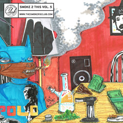 The Smokers Club - "Smoke 2 This" Vol. 5