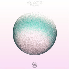 Olivia Anders - You Got It,