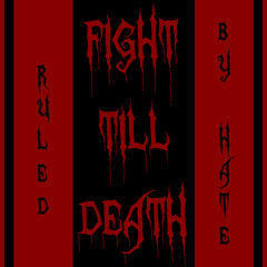 Fight Till Death - Cyco Killer