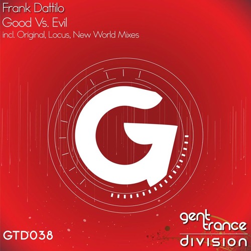 Frank Datillo - Good Vs Evil (Locus Remix) [Gent Trance Division]