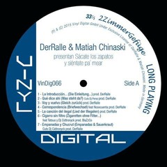 Matiah Chinaski - Empanadas Y Chucrut Cuts Dj Cidtronyck Prod. DerRalle