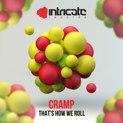 Cramp - "That's How We Roll" (Album MiniMix) [INTRICATE RECORDS]