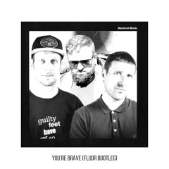 Sleaford Mods - You're Brave (Fluor Bootleg)