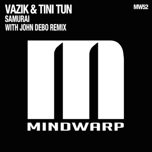 MW52 - Vazik & Tini Tun - Samurai (Original Mix)