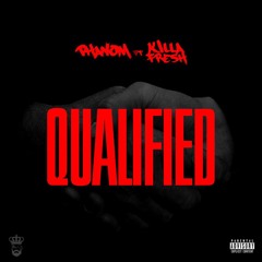 Qualified Ft. KillaFresh