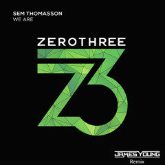 Sem Thomasson - We Are (James Young Remix)