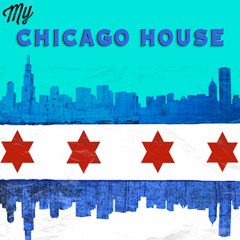 My Chicago House DJ Mix