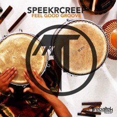 Speekrcreep - Feel Good Groove (FreeDownload) #TribalHouse2015