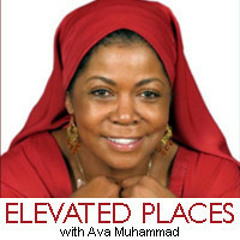 "An Unparalleled Act Of Love" (Elevated Places With Ava Muhammad | March 8, 2015)