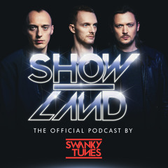Swanky Tunes - SHOWLAND 035