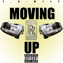 Fa-Mily - "Movin Up"