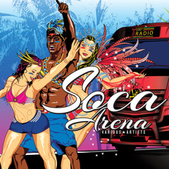Various Artists - Soca Arena (Team Soca Mega Mix)