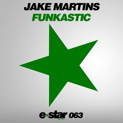 Jake Martins - Funkastic [OUT NOW!] (Supported by Starkillers, ANNY & more)