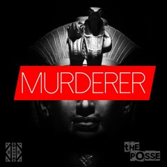 Murderer (Prod. By Atwal)