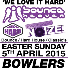 Rob Cain & John Neal - Make Some Noize @ Bounce Heaven (Bowlers Promo Mix)