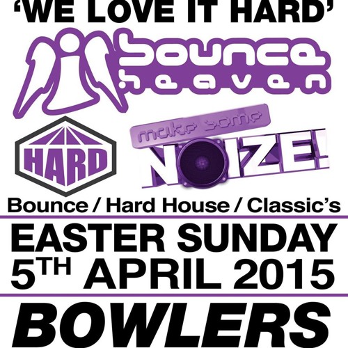 Rob Cain & John Neal - Make Some Noize @ Bounce Heaven (Bowlers Promo Mix)