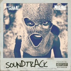 The Game ft. Meek Mill - Soundtrack