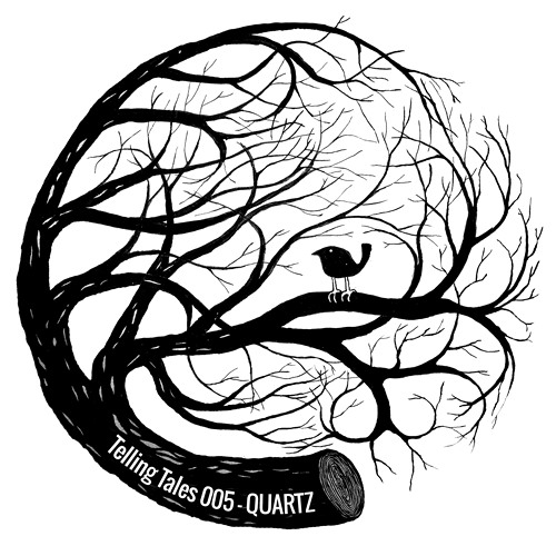 Telling Tales 005 - QUARTZ