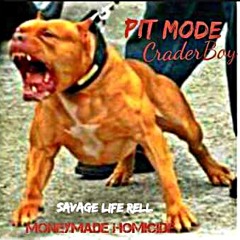 **NEW** Crader  Feat. MoneyMade Homicide & Savage Life Rell - "Pit Mode" (LilBearMixed)