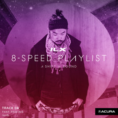 #ILX2016 8-Speed Playlist - Get That Feeling by StarRo
