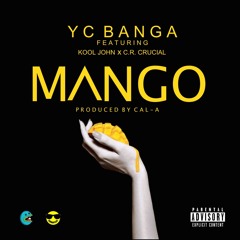 Mango ft. Kool John, C.R. Crucial (Prod. Cal-A)