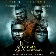 94. Pierdo La Cabeza - Zion Y Lennox Ft Farruko Y Yandel '' Remix '' [ ¡ B - Mix ! ] ' Beat 2O15 '