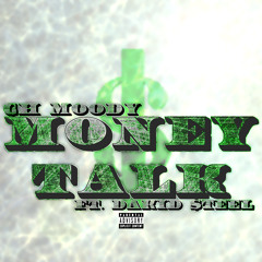 Money Talk Feat. DaKid Steel