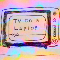 TV on a Laptop