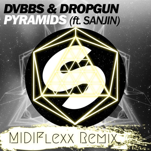 DVBBS - Pyramids(MIDIFlexx Remix)(Free DL) by MIDIFlexx - Free download ...
