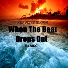 When The Beat Drops Out (ODie Remix)  Ft. Marlon Roudette