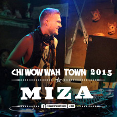 Miza - Chi Wow Wah Town 2015